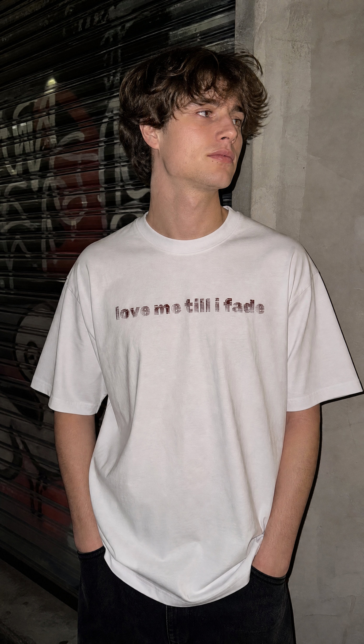 LOVE ME TILL I FADE VOYD WHITE T-SHIRT